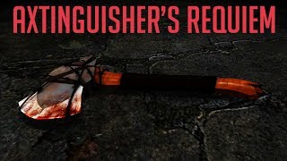 TF2: Axtinguisher's Requiem #savetheaxe