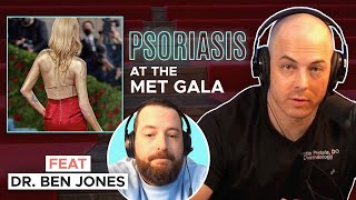 Psoriasis at the Met Gala, Melanoma Update, and a Miracle Cure - Between Two Derms Podcast