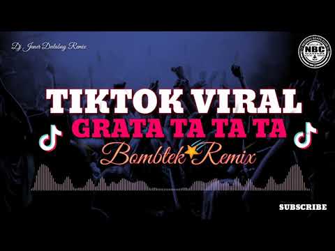 🔘[NEW] GRATATA TA TA | TIKTOKVIRAL-BOMBTEKMIX | Juner Dulabay Remix Nbc