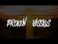 Hillsong Worship Broken Vessels Lyrics