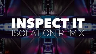 Inspect It [Video Remix]