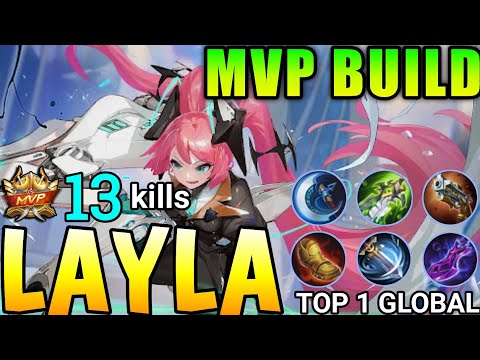 13 KILLS! Layla Best Build 2022 | Top 1 Global Layla | Mobile Legends | Top Gamer