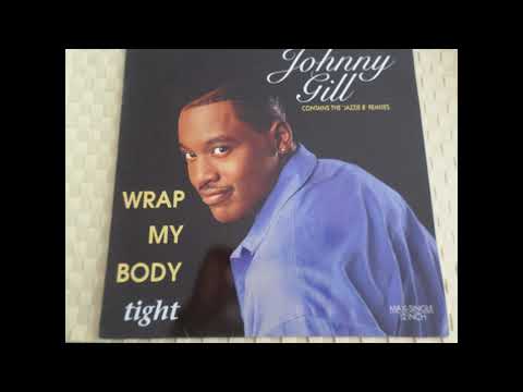 Johnny Gill ‎– Wrap My Body Tight  soul mix