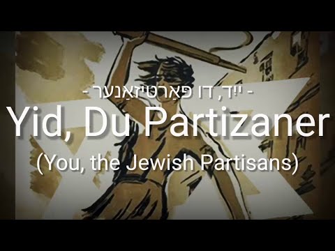 Yid, Du Partizaner (You, the Jewish Partisans - ייִד, דו פּאַרטיזאַנער) - Lyrics - Sub Indo