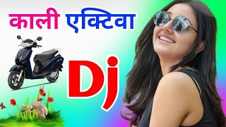 Download lagu Kali Activa Dj Remix Song Dholki Mix Dj Song Dj Ramkishan Sharma Aligarh Up Instagram viral Song mp3
