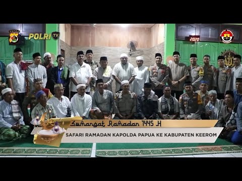 KAPOLDA PAPUA SAFARI RAMADHAN DI KABUPATEN KEEROM