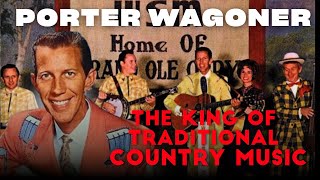 Porter Wagoner | The King of Traditional Country Music