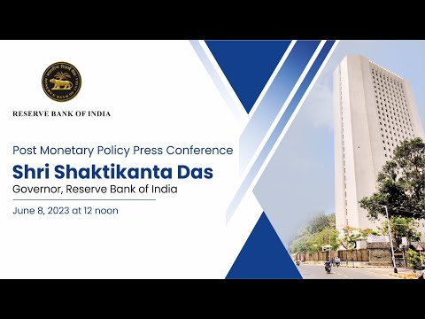 Post Monetary Policy Press Conference by Shri Shaktikanta Das, RBI Governor- June 08, 2023