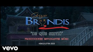 Grupo Bryndis - De Que Sirvió | Video/Letra 2025