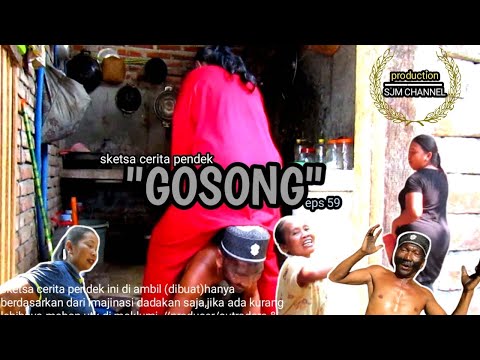 sketsa cerita pendek//"GOSONG"eps 59//SJM CHANNEL