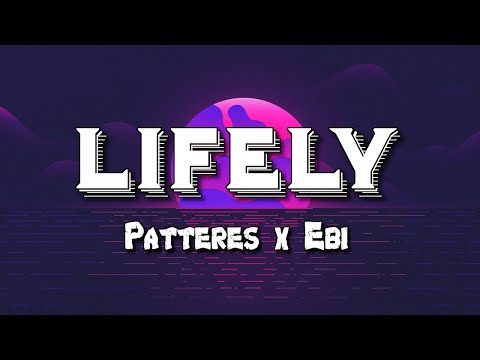 Patteres x Ebi - LIFELY (off. viz)