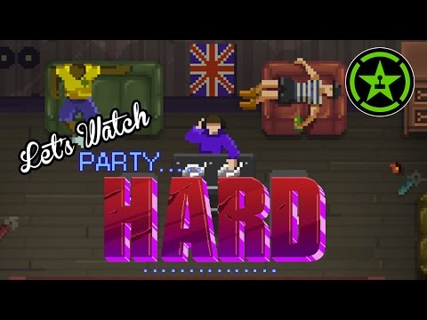 Let's Watch - Party Hard