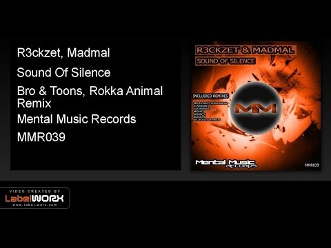 R3ckzet, Madmal - Sound Of Silence (Bro & Toons, Rokka Animal Remix)
