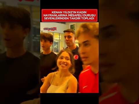 Kenan Yıldız'ın Kızlara Karşı Mesafeli Duruşu 😎 #fifa2026