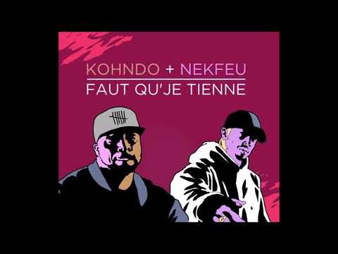 KOHNDO Feat. NEKFEU - FAUT QUE JE TIENNE - LYRICS