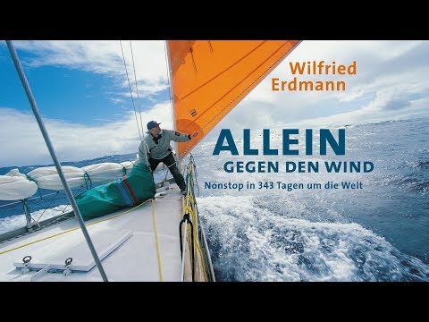 Wilfried Erdmann - »Allein gegen den Wind« Filmtrailer