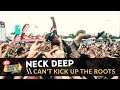 Neck Deep, 'Can't Kick Up The Roots' Live 2015 ...