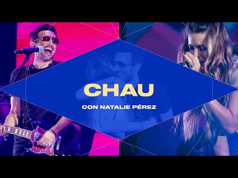 No Te Va Gustar, Natalie Pérez - Chau (En Vivo en El Estadio Único de La Plata)