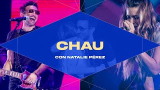 No Te Va Gustar, Natalie Pérez - Chau (En Vivo en El Estadio Único de La Plata)