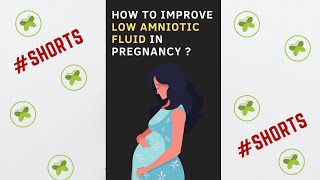 How to improve Amniotic Fluid level in pregnancy ? | #shorts