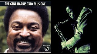 Yours Is My Heart Alone - Gene Harris \ Stanley Turrentine