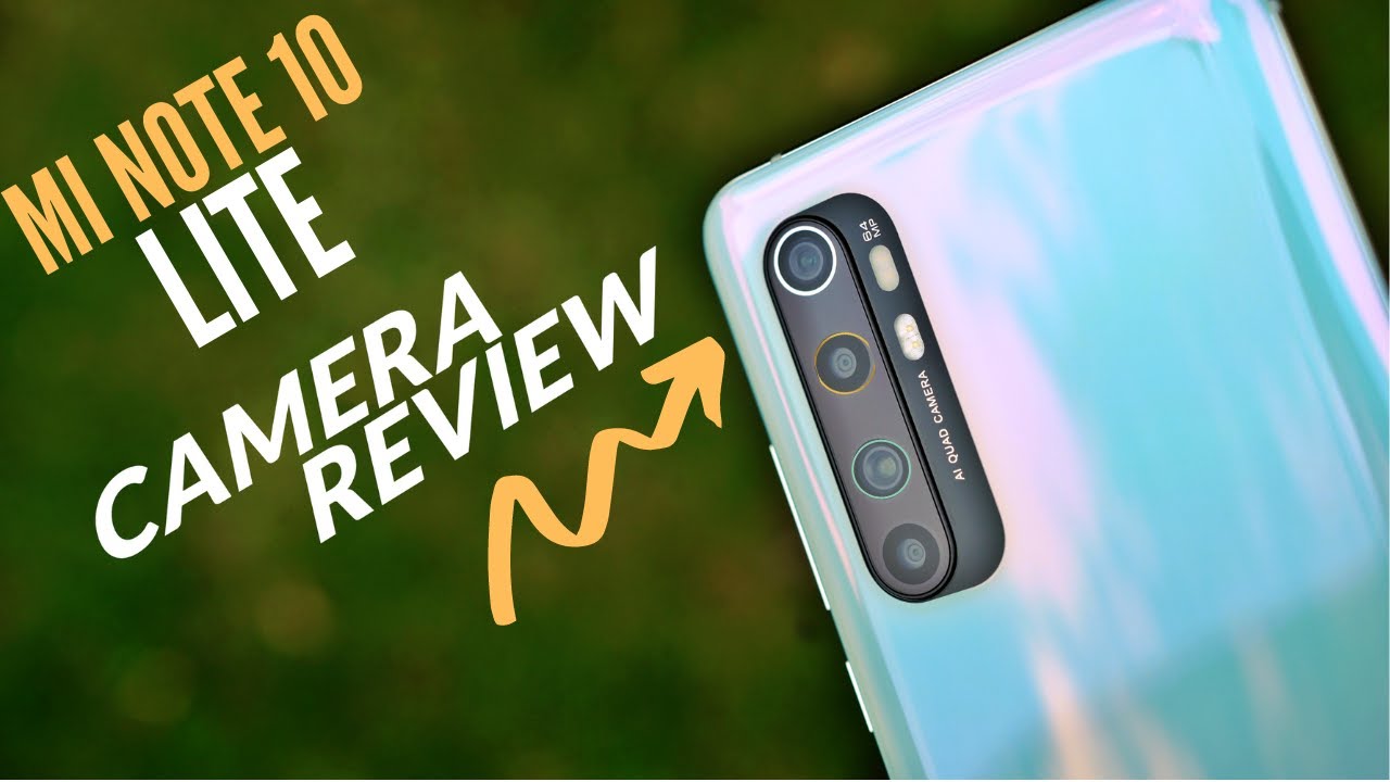 Xiaomi Mi Note 10 Lite Camera Review