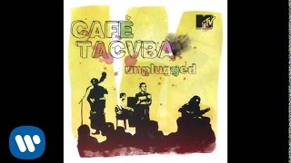 Café Tacuba - “Las Flores” MTV UNPLUGGED (Audio Oficial)