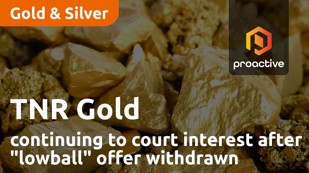 TNR Gold Corp continuing to court interest after "lowball" offer withdrawn