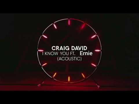 Craig David I know you Ft Ernie Acoustic Audio