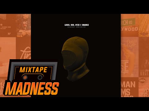 Loski, Oso, Hyze, Smarkz - Already Harlem/BP | @MixtapeMadness