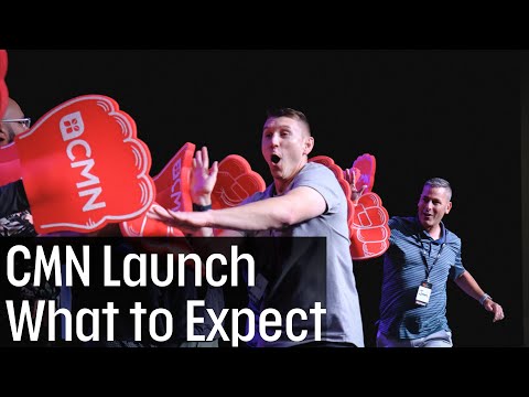 CMN Launch - What to expect