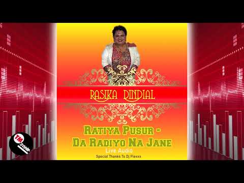 Rasika Dindial - Ratiya Pusur - Da Radiyo Na Jane [ Live Audio ]