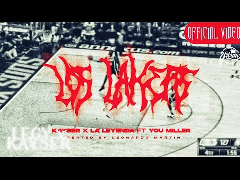 LEGY x KAYSER, You Miller - Los Lakers [Prod by. Infinity Musicx] (Official Music Video)