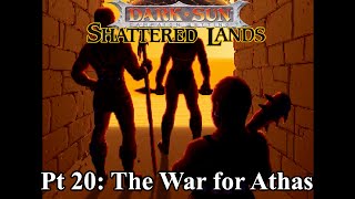 GreenGimmick Gaming – Dark Sun: The Shattered Lands - Part 20: The War for Athas