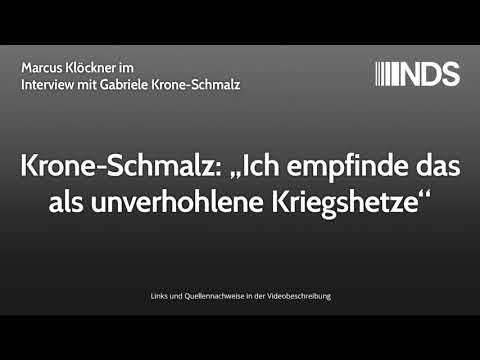 Krone-Schmalz: „Ich empfinde das als unverhohlene Kriegshetze“ | Marcus Klöckner Interview