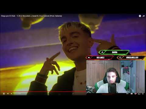 (REACCION) Ciego por El Club – C.R.O, Recycled J, Israel B, Cruz Cafuné (Prod. Selecta)