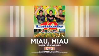 Latitude 10 - Miau, Miau