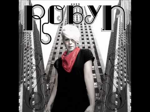 Robyn - Bum Like You