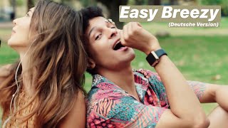 Musik-Video-Miniaturansicht zu Easy Breezy (Deutsche Version) Songtext von Prince Damien