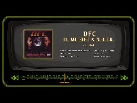 DFC ft. MC EIHT & N.O.T.R. - G shit