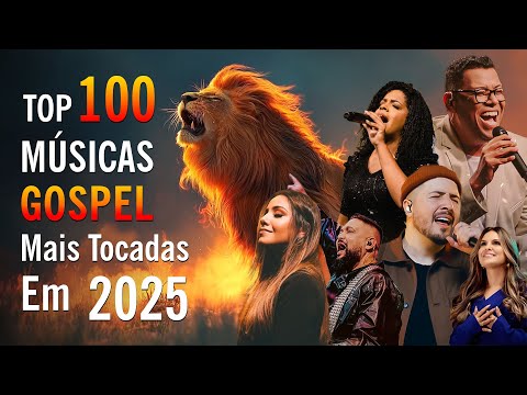 As Melhores Músicas Gospel Mais Tocadas Em 2025, Louvores Para Dormir, Louvor Que Toca No Coração