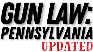 Pennsylvania Gun Law KNOW YOUR RIGHTS