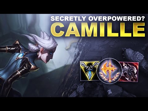IS CAMILLE ACTUALLY SECRETLY OVERPOWERED? | League of Legends