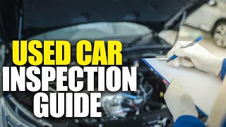 Used Car Inspection Guide | Avoid Scams & Spot Red Flags With Our Comprehensive Checklist