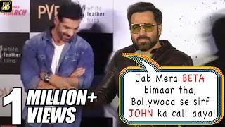 Emraan Hashmi PRAISES John Abraham, says he is one to call me from Bollywood when my Son was Sick