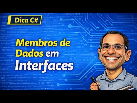 Thumbnail do vídeo Dica C#: Membros de Dados em Interfaces