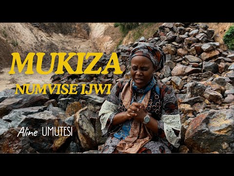 MUKIZA NUMVISE IJWI BY UMUTESI ALINE | 127 MU GUSHIMISHA