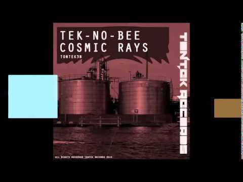 Tontek38 - Tek-No-Bee - Cosmic rays EP (Tontek Records)