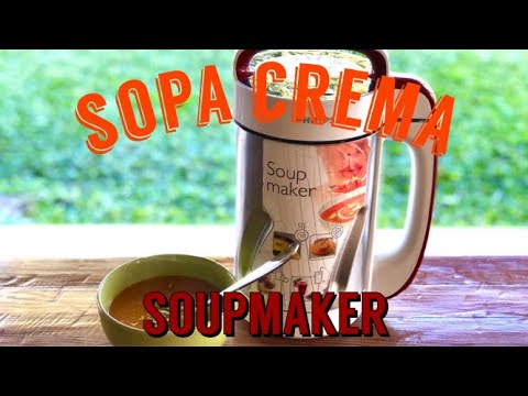 Cómo Usar La Soup Maker |SOPA CREMA|
