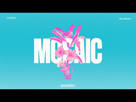 C3DRIC & Jay Mason - Mosaic (Music Video)